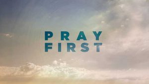 pray-first